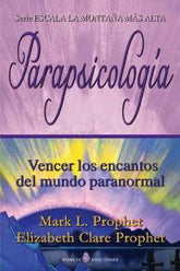 PARAPSICOLOGIA VENCER LOS ENCANTOS DEL MUNDO PARANORMAL I Prophet,E C/Prophet,M L I Porcia I 9788495513939
